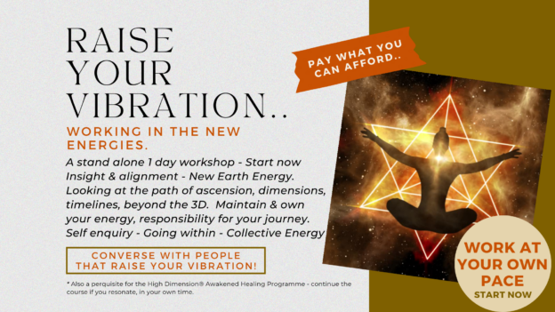 Raising Vibration Working in the New Energies